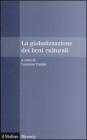 La globalizzazione dei beni culturali. eBook