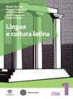 Lingua e cultura latina. Con Recupero-Vacanze. Con espansione online. Per le Scuole superiori vol.1