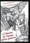 L' amore al tempo della guerra
