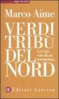 Verdi trib� del Nord. eBook