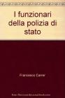 I funzionari della polizia di stato
