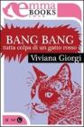 Bang Bang. Tutta colpa di un gatto rosso. eBook
