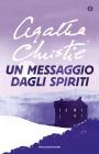 Un messaggio dagli spiriti. eBook