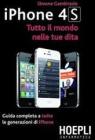 IPhone 4S. Tutto il mondo nelle tue dita