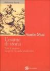 L' esame di storia. Test di ripasso lungo le vie della modernit�