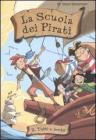Tutti a bordo! La scuola dei pirati. Vol. 2. eBook