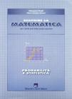 Scoprire la matematica: probabilit� e statistica. Per il biennio