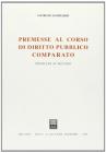 Premesse al Corso di diritto pubblico comparato. Problemi di metodo