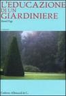 L' educazione di un giardiniere