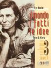 Il mondo, i fatti, le idee. Per le Scuole superiori vol.3.1