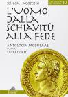 L' uomo dalla schiavit� alla fede