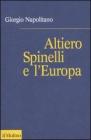 Altiero Spinelli e l'Europa