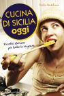 Cucina di Sicilia oggi