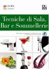 Tecniche di sala, bar e sommellerie. Per gli Ist. e Scuole alberghiere