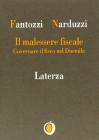 Il malessere fiscale. Governare il fisco nel Duemila