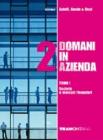 Domani in azienda. Per le Scuole superiori vol.2