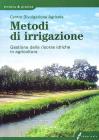 Metodi d'irrigazione. Gestione delle risorse idriche in agricoltura