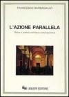 L' azione parallela. Storia e politica nell'Italia contemporanea