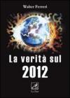 La verit� sul 2012