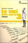 Le voci della storia. Per le Scuole superiori vol.3