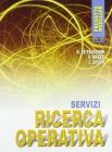 Ricerca operativa servizi. Per gli Ist. Professionali