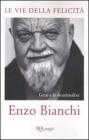Le vie della felicit�. Ges� e le beatitudini. eBook