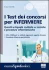 I test dei concorsi per infermiere. Quesiti a risposta multipla su tecniche e procedure infermieristiche