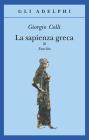 La sapienza greca. Eraclito vol.3