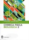 Chimica fisica biologica vol.2