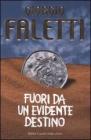 Fuori da un evidente destino. eBook