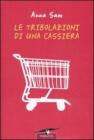 Le tribolazioni di una cassiera. eBook