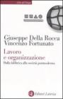 Lavoro e organizzazione. Dalla fabbrica alla societ� postmoderna