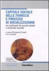 Capitale sociale delle famiglie e processi di socializzazione. Un confronto fra scuole statali e di privato sociale. eBook