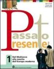 Passato presente. Per le Scuole superiori vol.2