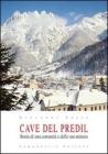 Cave del Predil. Storia di una comunit� e la sua miniera