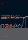 Progetto e cultura nella citt� dei movimenti. eBook
