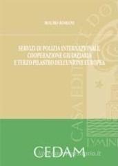 Servizi di polizia internazionale, cooperazione giudiziaria e terzo pilastro dell'Unione europea Servizi di polizia internazionale, cooperazione giudiziaria e terzo pilastro dell'Unione europea