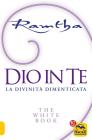 Dio in te. La divinit� dimenticata. The white book