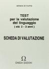 Test per la valutazione del linguaggio. Schede di valutazione (0-3 anni)