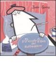 Il piccolo libro del raffreddore. Consigli, cure e coccole per stare meglio