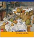 C�zanne. Les ateliers du Midi