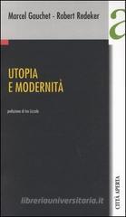 Utopia e modernità Utopia e modernità
