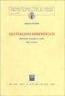 Gli italiani dimenticati. Minoranze italiane in Europa. Saggi e interventi
