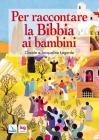 Per raccontare la Bibbia ai bambini