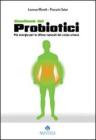 Handbook dei probiotici. Pi� energia per le difese naturali del corpo umano