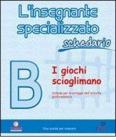 L' insegnante specializzato. Schedario B