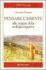 Pensare l'assente. Alle origini della teologia negativa