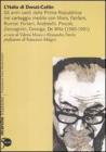 L' Italia di Donat-Cattin. Gli anni caldi della prima Repubblica nel carteggio inedito con Moro, Fanfani, Rumor, Forlani, Andreotti, Piccoli, Zaccagnini, Cossiga...