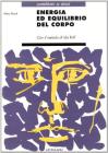 Energia ed equilibrio del corpo con il metodo di Ida Rolf