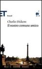 Il nostro comune amico